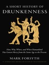 Cover image for A Short History of Drunkenness